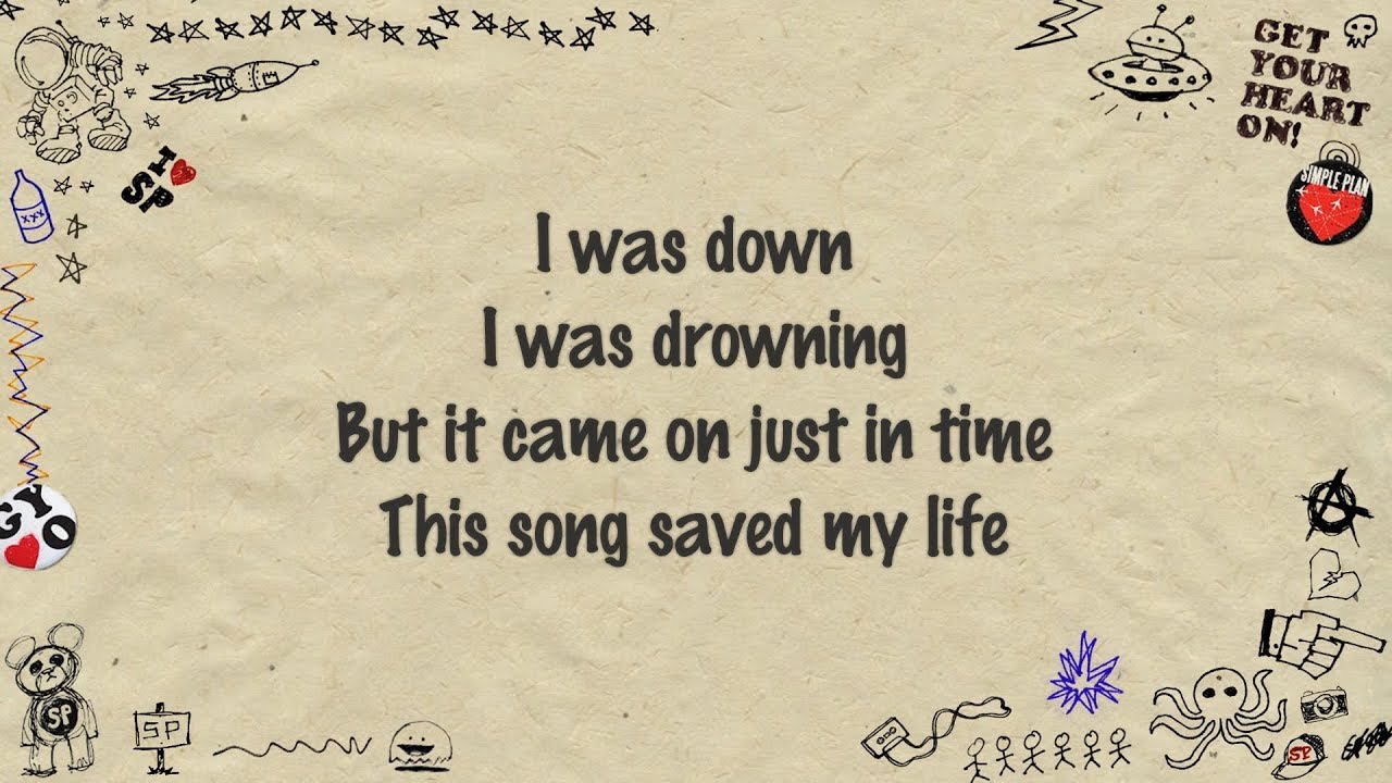 Simple Plan   This Song Saved My Life Lyrics