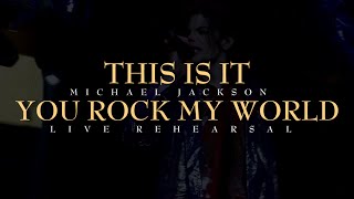 YOU ROCK MY WORLD (LIVE VOCALS) - THIS IS IT Rehearsal - Michael Jackson [A.I]