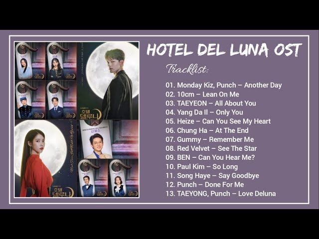 [Full Album] Hotel Del Luna OST / 호텔 델루나 OST || BGM u0026 OST (Part.1 - 13) class=