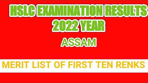 HSLC EXAMINATION RESULT 2O22. // TOP TEN MERIT LIST(Assam) || #hslcexam2022 #hslcresult2022 #result