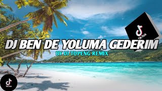 DJ BENDE YOLUMA GIDERIM || SLOW TERBARU 2022 || BY DJ TOPENG REMIX