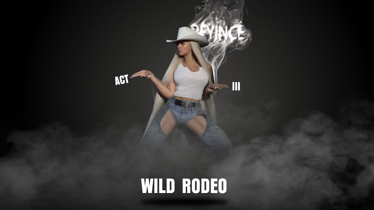 Beyoncé - Wild Rodeo | ★ Been Country World Tour ★ (ACT III) - YouTube