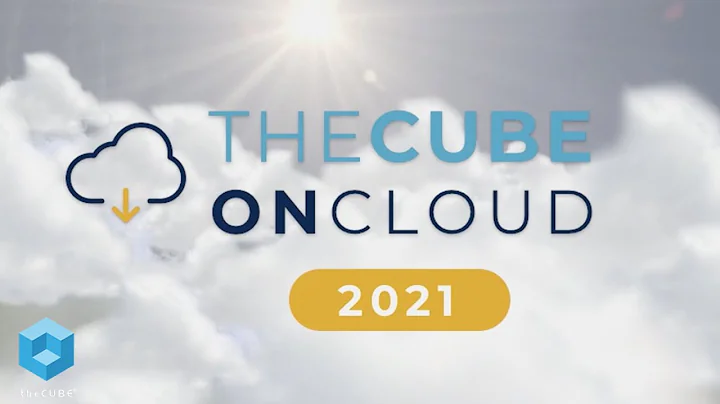 theCube On Cloud 2021 -  Kickoff