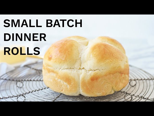 Small Batch White Dinner Rolls Recipe