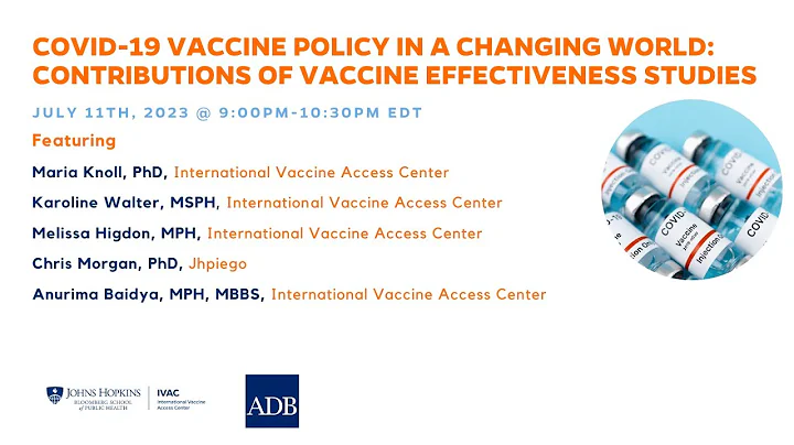 COVID-19 Vaccine Policy in a Changing World: Contributions of Vaccine Effectiveness Studies