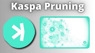 Kaspa Pruning Explained