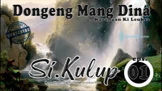 Dongeng Si Kulup - eps.01