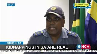 Crime in SA | Kidnappings in SA are real