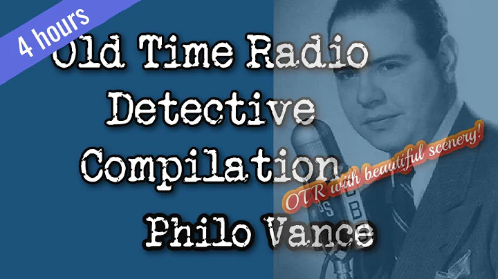 Old Time Radio Detective CompilationPhilo Vance/OT...