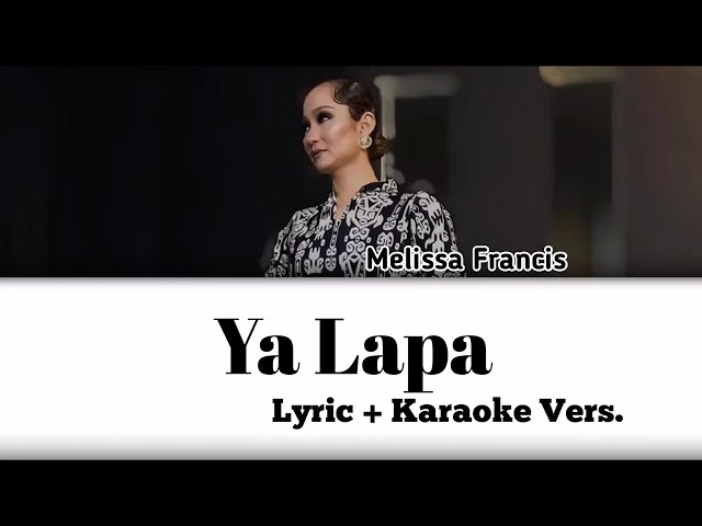 Ya Lapa - Melissa Francis (Karaoke 🎤 & Lyric) class=