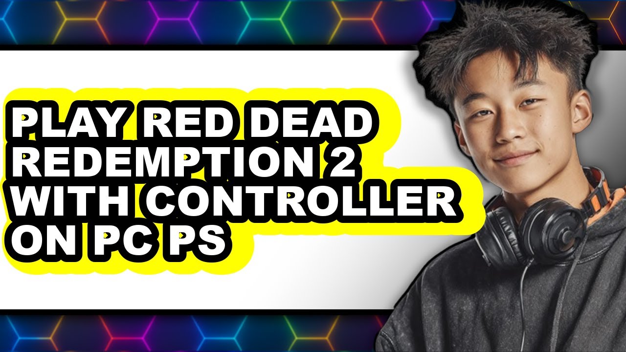 How To Play Red Dead Redemption 2 With Controller On PC PS5 2025 (Only ...