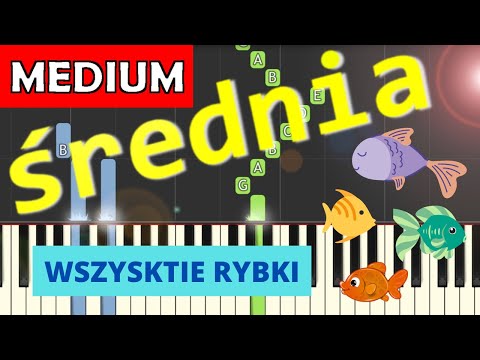 🎹 Wszystkie rybki - Piano Tutorial (średnia wersja) 🎵 NUTY W OPISIE 🎼