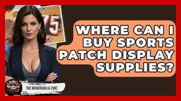 Where Can I Buy Sports Patch Display Supplies? - The Memorabilia Zone