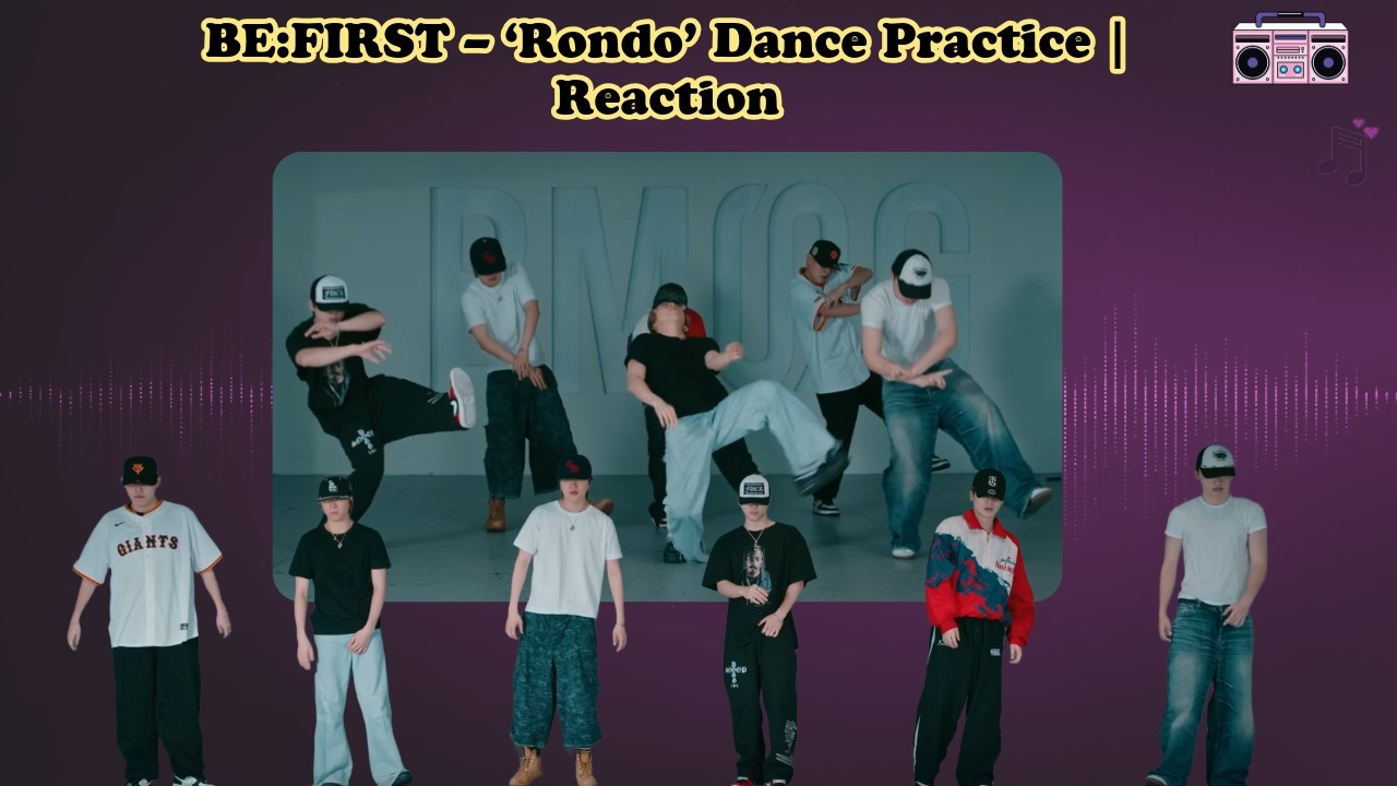 Stable Rondo Dance BE:FIRST ‘Rondo’ Dance Practice Reaction | 3 MINUTES = 32 MINUTE ...