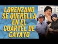 LORENZANO se querella en El Cuartel de Cayayo Culombo | 16 marzo 2026