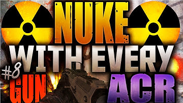 Nuke W/ Every gun #8 ACR+ Guest Facecam Commentary! (MW2)