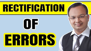 Rectification of Error Complete Chapter | Financial Accounting | Chandan Poddar