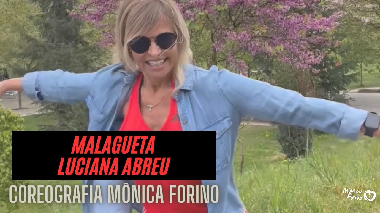 Malagueta | Luciana Abreu | Coreografia Mônica Forino
