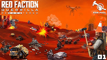 Red Faction Guerrilla Re-Mars-tered, Part 1 (For Phil)