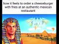 how it feels to order a cheeseburger and fries at an authentic mexican restaurant