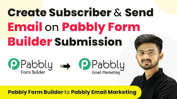 How to Create Pabbly Email Marketing Subscriber and Send Email for Pabbly Form Builder Submission
