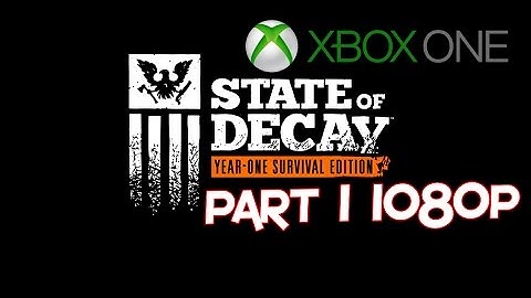 State of Decay: YOSE Gameplay Walkthrough Part 1 [1080p 60fps]