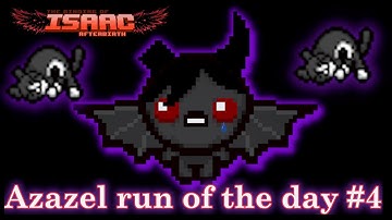 18 lives are not enough... | Azazel run of the day | The Binding of Isaac: Afterbirth+