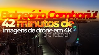 BALNEÁRIO CAMBORIÚ | 4K DRONE SHOTS