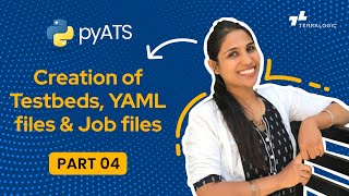 pyATS Tutorial - PART 04 Creation of Testbeds, YAML Files &amp; Job Files | Terralogic