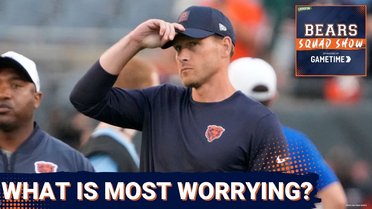 BEARS SQUAD SHOW: What is most CONCERNING thing for the Chicago Bears going into the season?