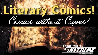 Silverline: Literary Comics! Comics without Capes!