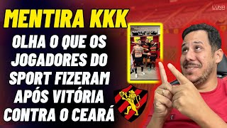 MENTIRA POW KK! OLHA O QUE OS JOGADORES DO SPORT FIZERAM APÓS VITÓRIA CONTRA O CEARÁ! PÓS JOGO FRIO