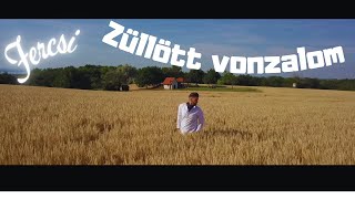 Fercsi - Züllött vonzalom (Official Music Video-2021)