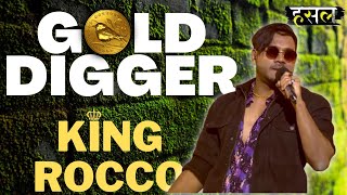 Gold Digger | The King Shows His Skills! | Hustle Rap Songs | King Rocco