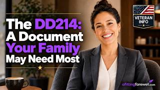 The DD214: A Document Your Family May Need Most