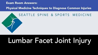 Module 13 - Lumbar Facet Joint Injury Exam Room Answers
