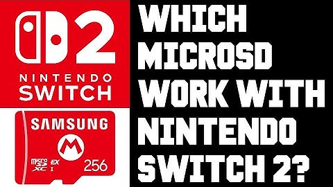 Nintendo Switch 2 MicroSD Guide: ONLY MicroSD Express Works! Switch 2 Which MicroSD Card To Get?