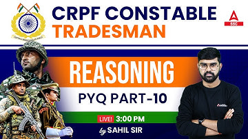 CRPF Constable Tradesman Reasoning Class | Previous year Questions Part 10 | By Sahil Sir