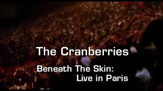 The Cranberries - Beneath The Skin: Live In Paris