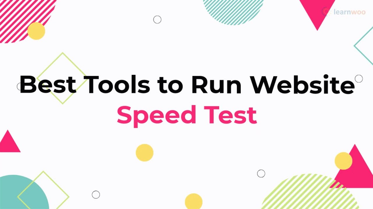 Update 10 Best Tools for Website Speed Test | Ensure Better Website Performance