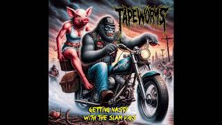 Tapeworms - The Ride of Regret (Now I Have HIV)