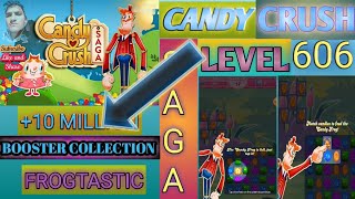 Candy Crush Saga Level 606Subscribe