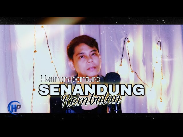 SENANDUNG REMBULAN _ imam s arifin / tasya rosmala _ cover By Herman Pantura class=