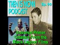 Then is now ep 90   universal primer  the creature from the black lagoon films
