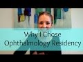 Why I Chose Ophthalmology