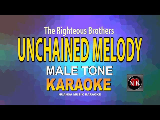 Unchained Melody - The Righteous Brothers KARAOKE (MALETONE) class=