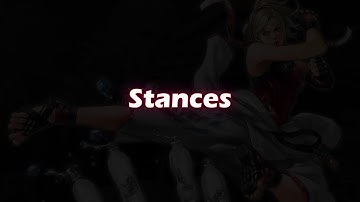 Tekken 7 - Lidia individual lessons - Stances