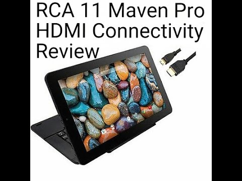 RCA 11 Maven Pro HDMI connectivity review