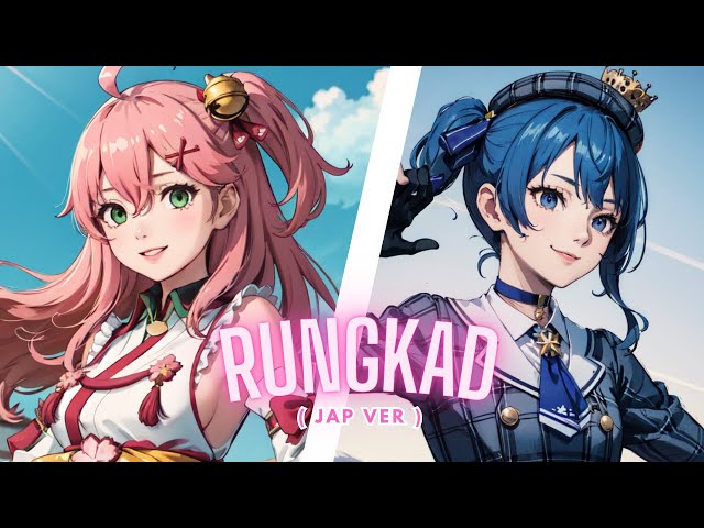 Rungkad (Jap ver) - Hoshimachi Suisei X Sakura Miko | 星街すいせい X さくらみこ (AI Cover) class=