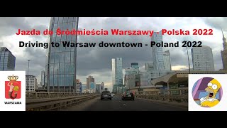 Jazda przez Mokotów do centrum Warszawy / Driving through Mokotów to Warsaw downtown / Poland 2022